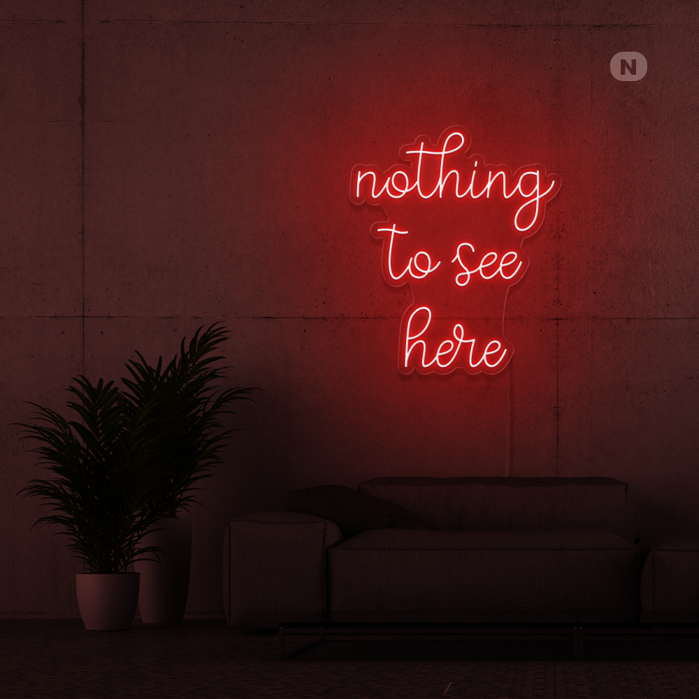 Neonskilt nothing to see here