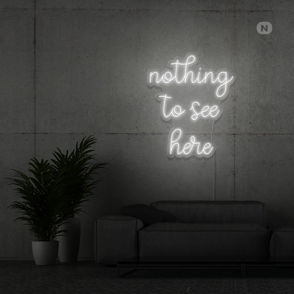 Neonskilt nothing to see here