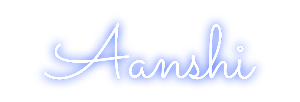 Custom Neon: Aanshi