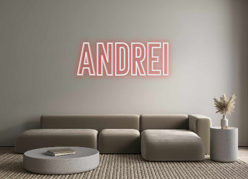 Custom Neon: Andrei