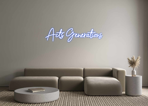 Custom Neon: Acts Generati...