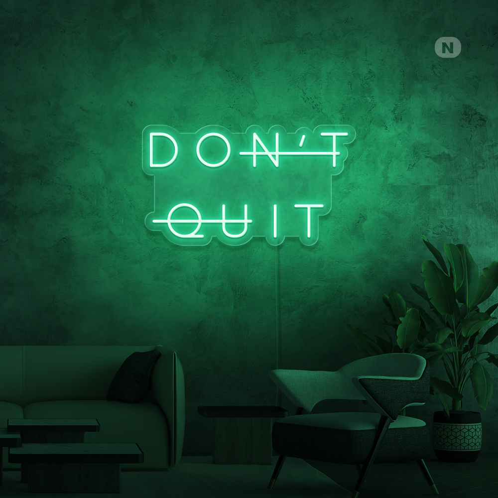 Neonskilt Don't Quit