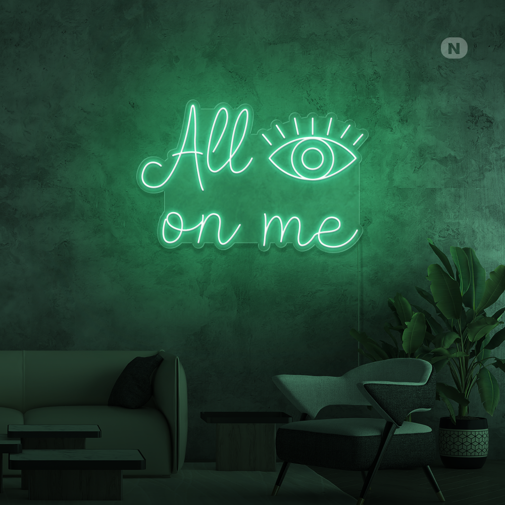 Neonskilt All eyes on me