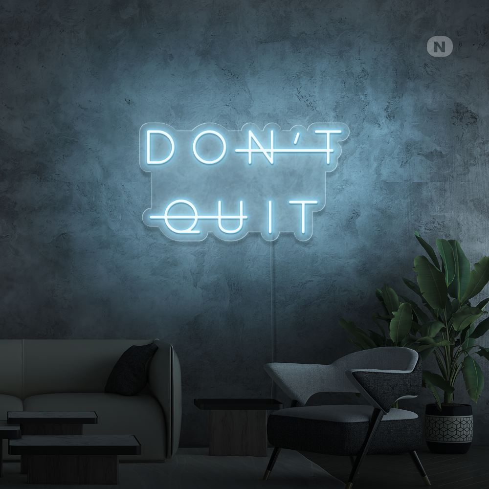 Neonskilt Don't Quit