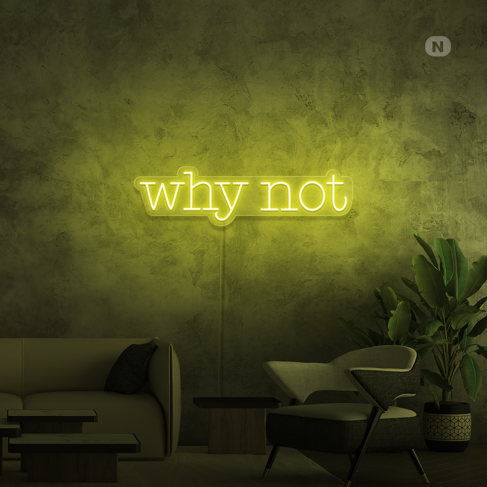 Neonskilt Why Not
