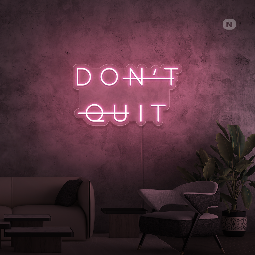 Neonskilt Don't Quit