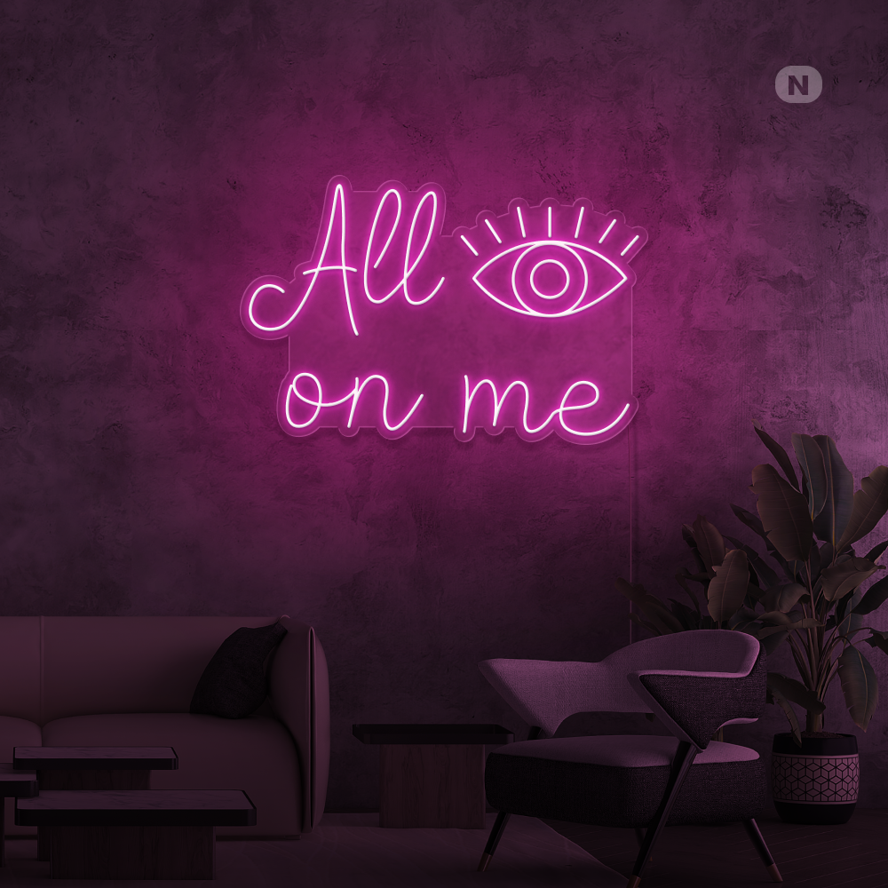 Neon Verlichting All eyes on me
