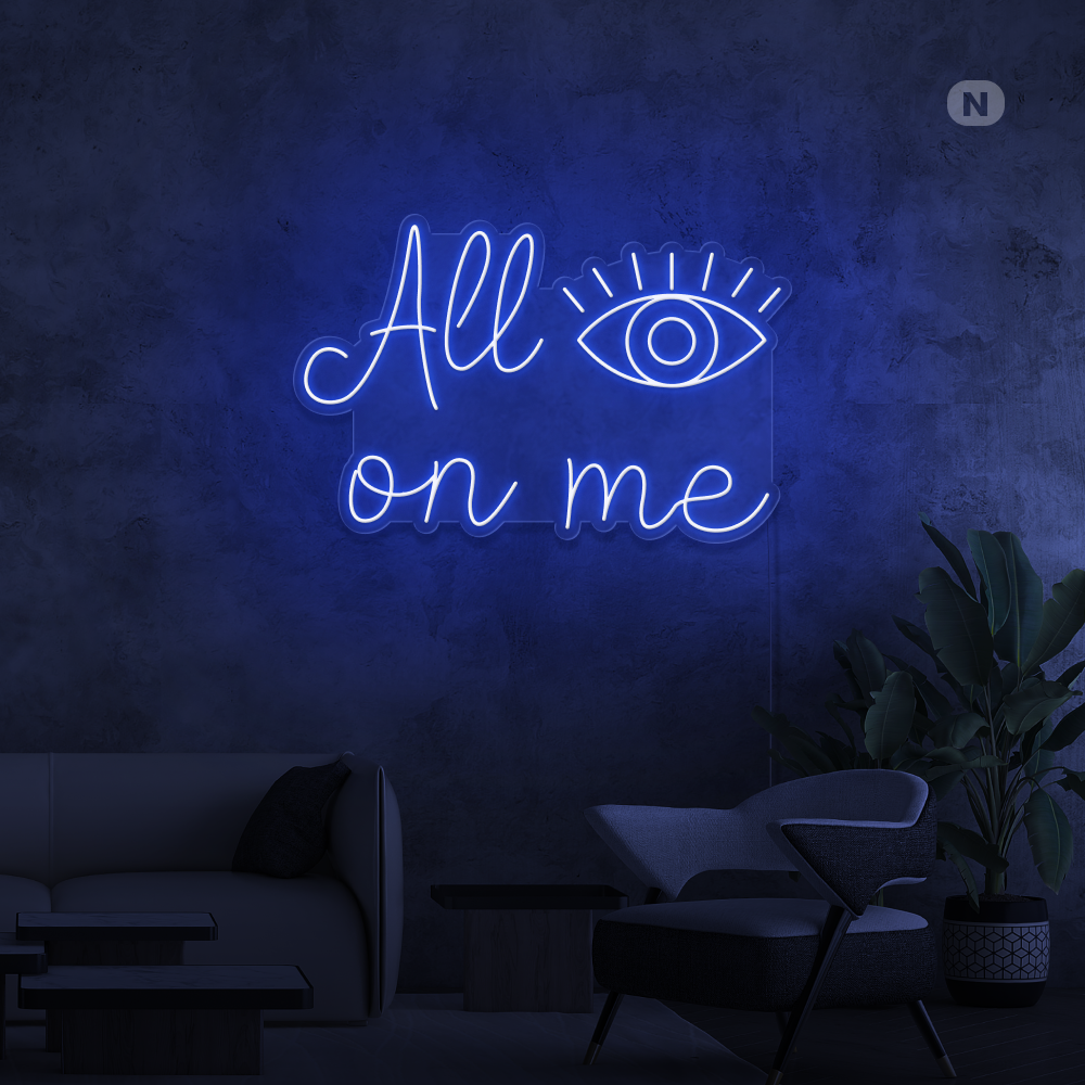 Neonskilt All eyes on me