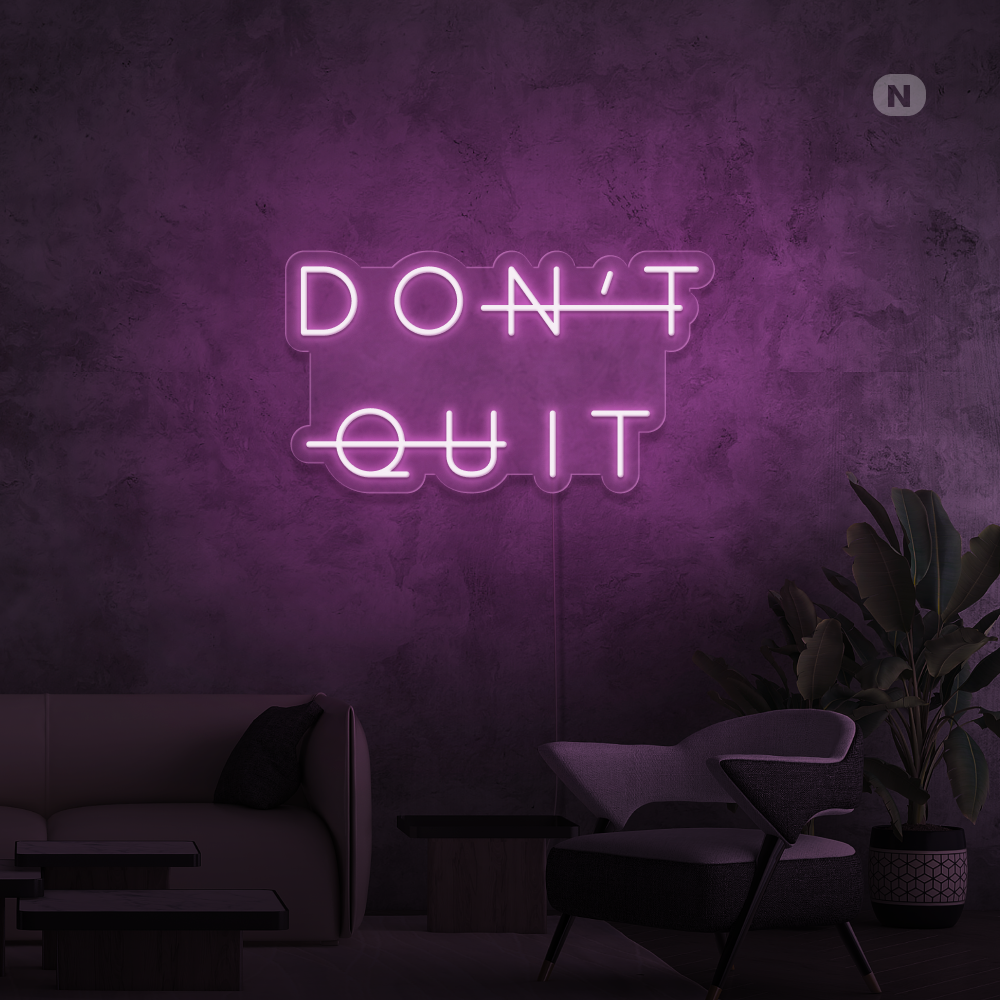 Neonskilt Don't Quit