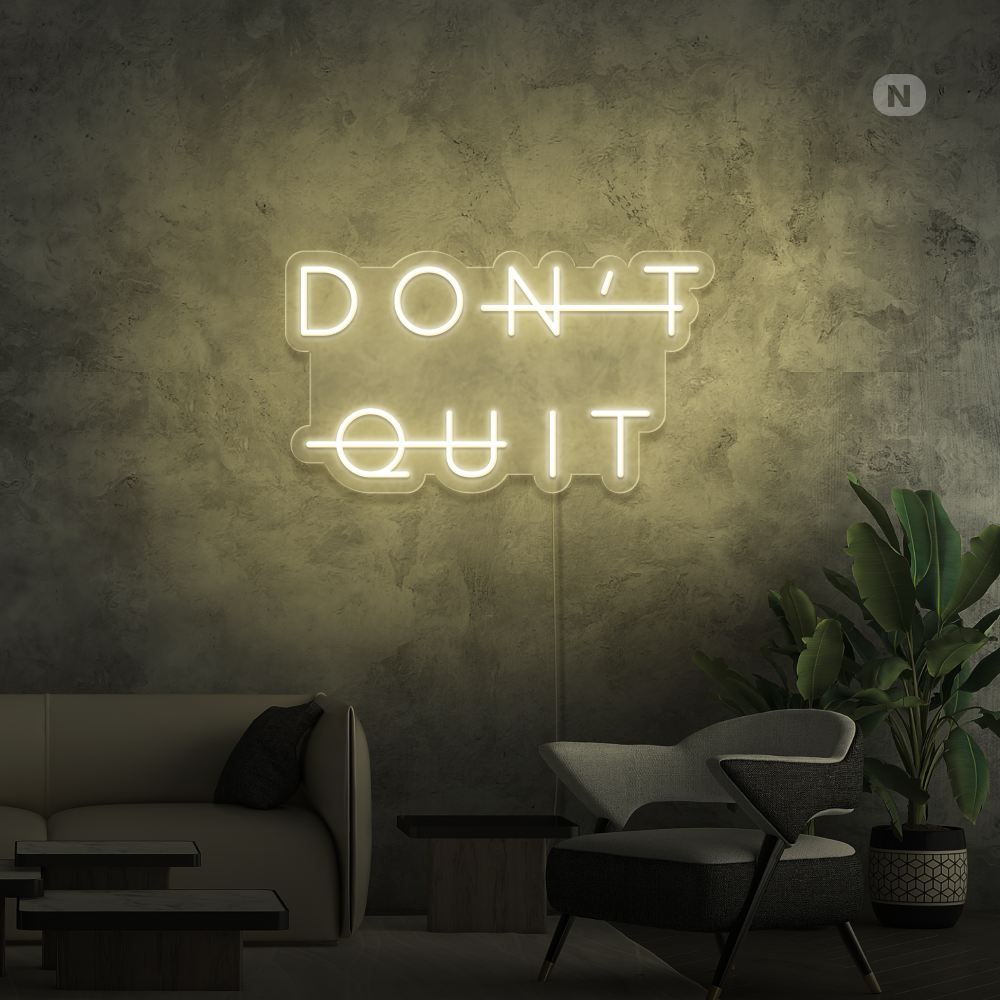 Neonskilt Don't Quit