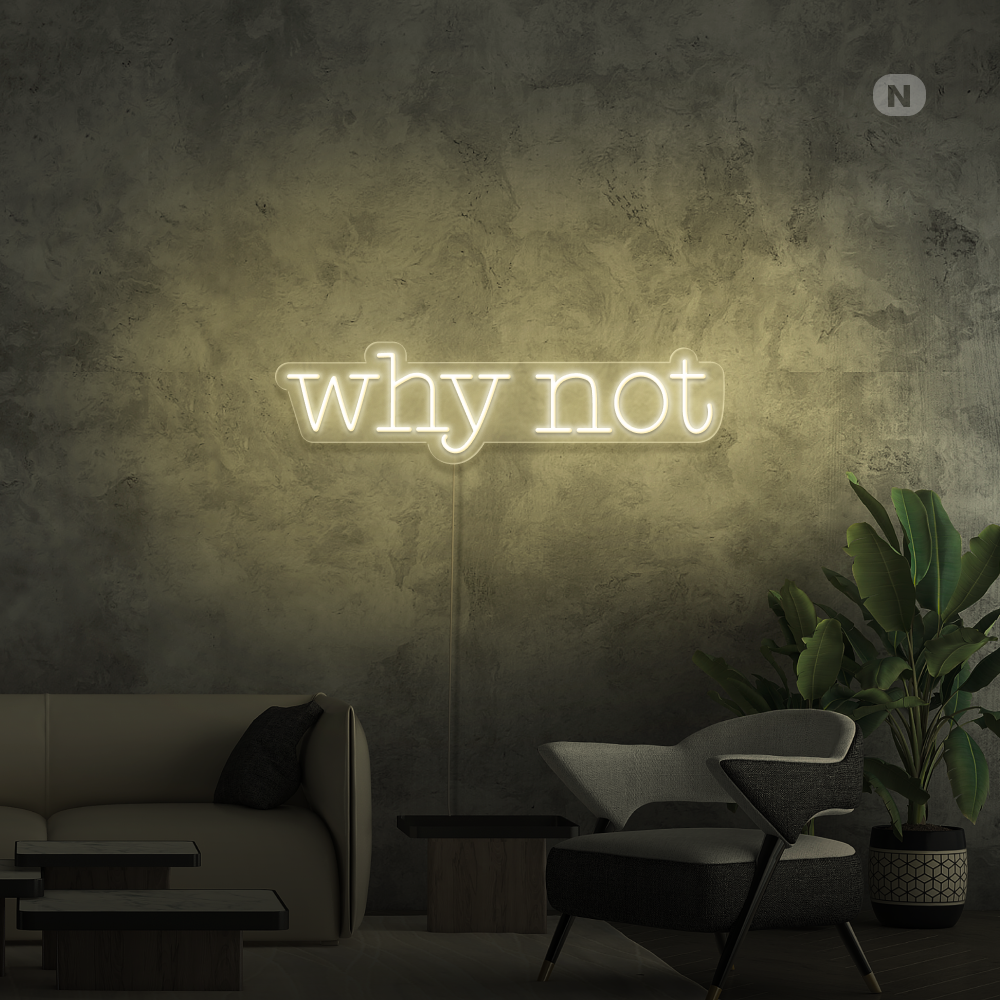 Neonskilt Why Not
