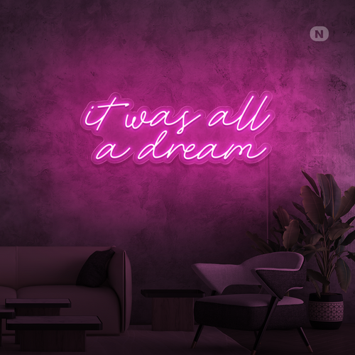 Neonskilt It was all a dream